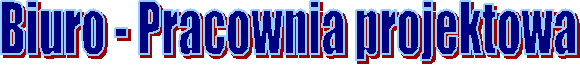Biuro - Pracownia projektowa