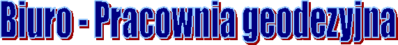 Biuro - Pracownia geodezyjna